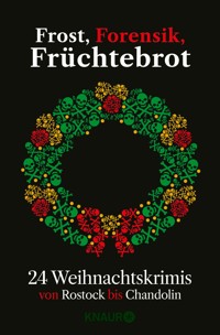 Frost, Forensik, Früchtebrot - Regine Kölpin - E-Book