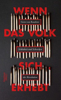 Wenn das Volk sich erhebt - Gero von Randow - E-Book