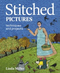 Stitched Pictures - Linda Miller - E-Book