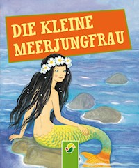 Die kleine Meerjungfrau - Hans Christian Andersen - E-Book