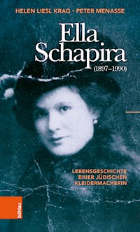 Ella Schapira (1897–1990) - Helen Liesl Krag - E-Book