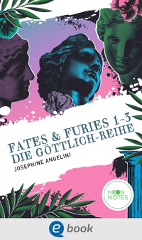 Fates & Furies 1-3. Die Göttlich-Reihe - Josephine Angelini - E-Book