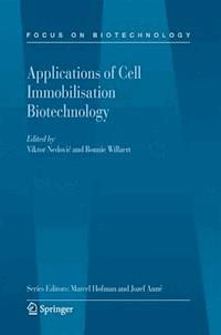 Applications of Cell Immobilisation Biotechnology - - E-Book