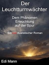 Der Leuchtturmwächter - Edi Mann - E-Book