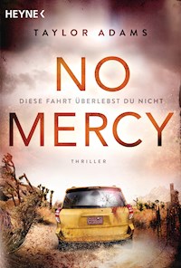 No Mercy - Diese Fahrt überlebst du nicht - Taylor Adams - E-Book