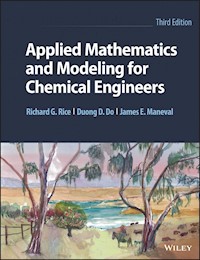 Applied Mathematics and Modeling for Chemical Engineers - Richard G. Rice - E-Book