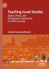 Teaching Israel Studies - Amelia Rosenberg Weinreb - E-Book