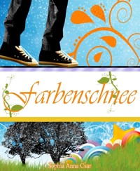 Farbenschnee - Sophia Anna Csar - kostenlos E-Book
