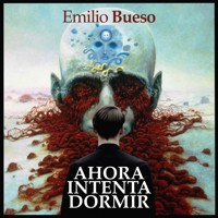 Ahora intenta dormir - Emilio Bueso - Hörbuch