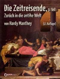 Die Zeitreisende, Teil 9 - Hardy Manthey - E-Book