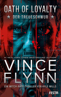 OATH OF LOYALTY – Der Treueschwur - Vince Flynn - E-Book