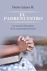 El Padrenuestro - Darío López R. - E-Book