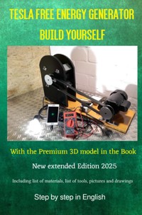 Tesla Free Energy Generator Build Yourself Edition 2025 - Chris James Carter - E-Book