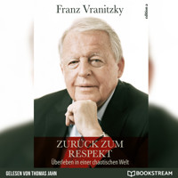 Zurück zum Respekt - Überleben in einer chaotischen Welt (Ungekürzt) - Franz Vranitzky - Hörbuch