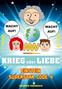 Einstein Superstar Code 4 - George Hohbach - E-Book