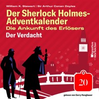 Der Verdacht (Der Sherlock Holmes-Adventkalender: Die Ankunft des Erlösers, Folge 20) - Sir Arthur Conan Doyle - Hörbuch