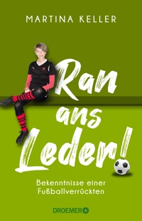 Ran ans Leder! - Martina Keller - E-Book