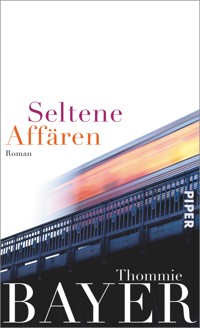 Seltene Affären - Thommie Bayer - E-Book