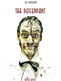 The Descendant - H. P. Lovecraft - E-Book