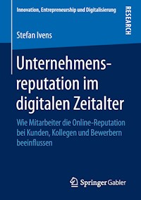 Unternehmensreputation im digitalen Zeitalter - Stefan Ivens - E-Book