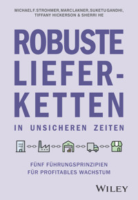 Robuste Lieferketten in unsicheren Zeiten - Michael F. Strohmer - E-Book