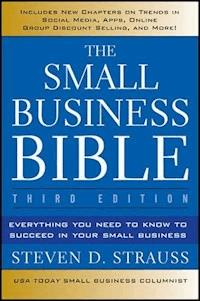 The Small Business Bible - Steven D. Strauss - E-Book