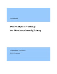 Das Prinzip des Vorrangs der Wettbewerbsermöglichung - Udo Bahntje - E-Book
