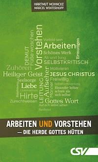 Arbeiten und Vorstehen - Hartmut Mohncke - E-Book
