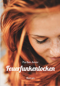 Feuerfunkenlocken - Pia Ben Amor - E-Book
