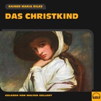 Das Christkind - Rainer Maria Rilke - Hörbuch