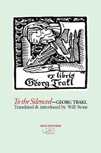 To The Silenced - Georg Trakl - E-Book