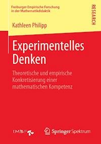 Experimentelles Denken - Kathleen Philipp - E-Book