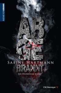 Abgebrannt - Sabine Hartmann - E-Book