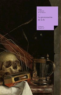 La protestación de la fe - Pedro Calderón de la Barca - E-Book