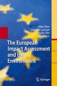 The European Impact Assessment and the Environment - - E-Book