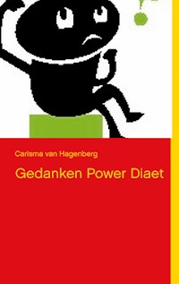 Gedanken Power Diät - Carisma van Hagenberg - E-Book