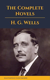 H. G. Wells : The Complete Novels - H. G. Wells - E-Book