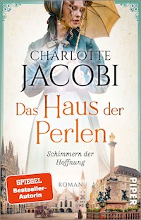 Das Haus der Perlen – Schimmern der Hoffnung - Charlotte Jacobi - E-Book