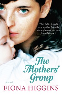 The Mothers' Group - Fiona Higgins - E-Book