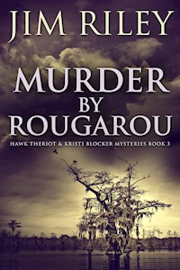 Murder by Rougarou - Jim Riley - E-Book