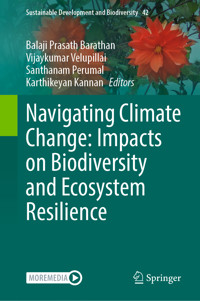 Navigating Climate Change: Impacts on Biodiversity and Ecosystem Resilience -  - E-Book