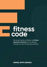 Fitnesscode - Samuel Smith Arandia - E-Book