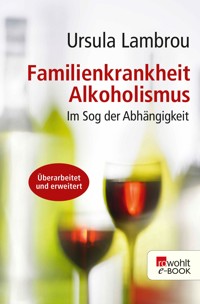 Familienkrankheit Alkoholismus - Ursula Lambrou - E-Book