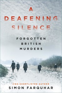 A Deafening Silence - Simon Farquhar - E-Book