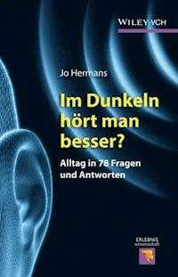 Im Dunkeln hört man besser? - Jo Hermans - E-Book