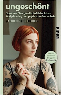 ungeschönt - Jaqueline Scheiber - E-Book