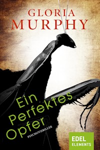 Ein perfektes Opfer - Gloria Murphy - E-Book