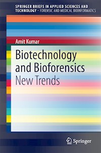 Biotechnology and Bioforensics - Amit Kumar - E-Book