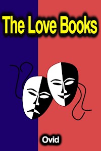 The Love Books - Ovid - E-Book