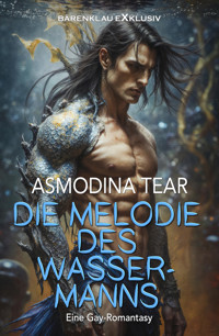 Die Melodie des Wassermanns – Eine Gay-Romantasy - Asmodina Tear - E-Book